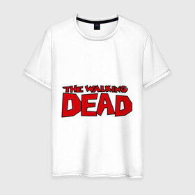 Мужская футболка хлопок с принтом The Walking Dead в Санкт-Петербурге, 100% хлопок | прямой крой, круглый вырез горловины, длина до линии бедер, слегка спущенное плечо. | живые мертвецы | кино | сериал | телевидение | телесериал | ходячие мертвецы