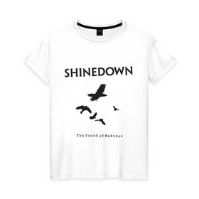 Женская футболка хлопок с принтом Shinedown Soun of Madness в Санкт-Петербурге, 100% хлопок | прямой крой, круглый вырез горловины, длина до линии бедер, слегка спущенное плечо | shinedown soun of madness | группы | музыка | рок группы | рок музыка