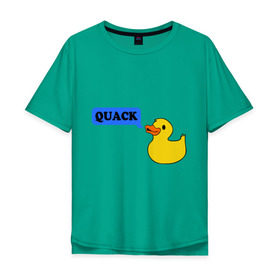 Мужская футболка хлопок Oversize с принтом утка говорит quack в Санкт-Петербурге, 100% хлопок | свободный крой, круглый ворот, “спинка” длиннее передней части | животные | зверь | кря | птичка | утенок