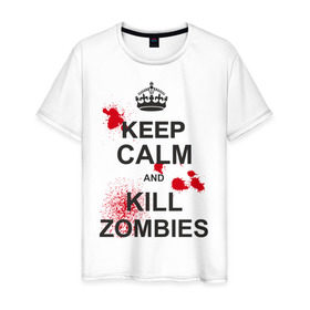 Мужская футболка хлопок с принтом Keep calm and kill zombies в Санкт-Петербурге, 100% хлопок | прямой крой, круглый вырез горловины, длина до линии бедер, слегка спущенное плечо. | корона | кровь | мертвец | оставайся спокойным