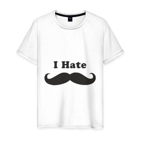 Мужская футболка хлопок с принтом I Hate Mustaches (Я ненавижу усы) в Санкт-Петербурге, 100% хлопок | прямой крой, круглый вырез горловины, длина до линии бедер, слегка спущенное плечо. | борода