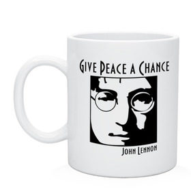 Кружка с принтом John Lennon (Джон Леннон) Give Peace a Chance в Санкт-Петербурге, керамика | объем — 330 мл, диаметр — 80 мм. Принт наносится на бока кружки, можно сделать два разных изображения | beatles | give peace a chance | john lennon | битлз | джон леннон | знаменитости | знаменитые личности | портрет