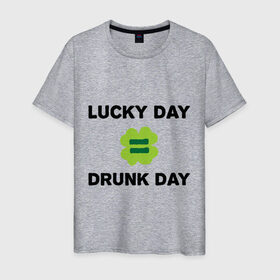 Мужская футболка хлопок с принтом Lucky day = drunk day в Санкт-Петербурге, 100% хлопок | прямой крой, круглый вырез горловины, длина до линии бедер, слегка спущенное плечо. | patricks day | saint patricks day | день патрика | день святого патрика | клевер | четырехлистный клевер