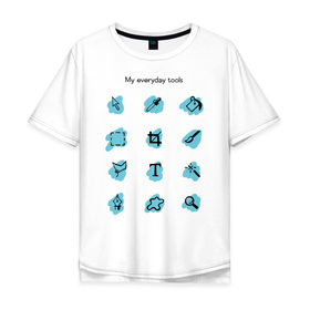 Мужская футболка хлопок Oversize с принтом Мои ежедневные инструменты в Санкт-Петербурге, 100% хлопок | свободный крой, круглый ворот, “спинка” длиннее передней части | дизайнер | инструменты | профессии