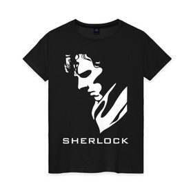 Женская футболка хлопок с принтом Шерлок Холмс в Санкт-Петербурге, 100% хлопок | прямой крой, круглый вырез горловины, длина до линии бедер, слегка спущенное плечо | кино | мультфильмы и тв 
подкатегория: шерлок холмс | о жизни | прикольные надписи