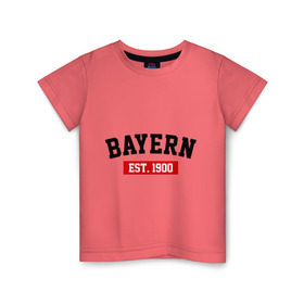 Детская футболка хлопок с принтом FC Bayern Est. 1900 в Санкт-Петербурге, 100% хлопок | круглый вырез горловины, полуприлегающий силуэт, длина до линии бедер | Тематика изображения на принте: bayern | fc bayern | fc bayern est 1900 | баерн