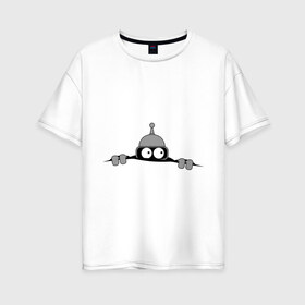 Женская футболка хлопок Oversize с принтом Bender из-под футболки в Санкт-Петербурге, 100% хлопок | свободный крой, круглый ворот, спущенный рукав, длина до линии бедер
 | bender | futurama | бендер | фатурама | футурама