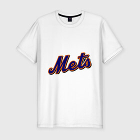 Мужская футболка премиум с принтом Mets в Санкт-Петербурге, 92% хлопок, 8% лайкра | приталенный силуэт, круглый вырез ворота, длина до линии бедра, короткий рукав | baseball | mets | new york mets | бейсбол | нью йорк метс | спорт