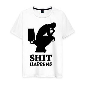 Мужская футболка хлопок с принтом Shit Happens в Санкт-Петербурге, 100% хлопок | прямой крой, круглый вырез горловины, длина до линии бедер, слегка спущенное плечо. | поршивое настроение | силуэт | человек