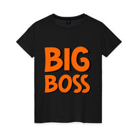 Женская футболка хлопок с принтом Big Boss в Санкт-Петербурге, 100% хлопок | прямой крой, круглый вырез горловины, длина до линии бедер, слегка спущенное плечо | Тематика изображения на принте: big | big boss | boss | большой | большой босс | босс