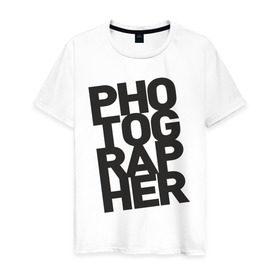 Мужская футболка хлопок с принтом Фотограф в Санкт-Петербурге, 100% хлопок | прямой крой, круглый вырез горловины, длина до линии бедер, слегка спущенное плечо. | камера | профессия | работа | снимок | фото | фотограф