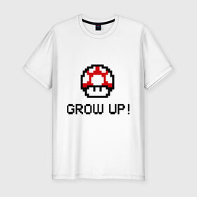 Мужская футболка премиум с принтом Grow up! в Санкт-Петербурге, 92% хлопок, 8% лайкра | приталенный силуэт, круглый вырез ворота, длина до линии бедра, короткий рукав | марио