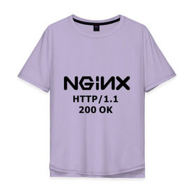Мужская футболка хлопок Oversize с принтом nginx 200 OK в Санкт-Петербурге, 100% хлопок | свободный крой, круглый ворот, “спинка” длиннее передней части | nginx | админам | администраторам | для админа | профессии | сервера | системным администраторам