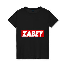 Женская футболка хлопок с принтом ZABEY в Санкт-Петербурге, 100% хлопок | прямой крой, круглый вырез горловины, длина до линии бедер, слегка спущенное плечо | obey | антибренд | забей | обей