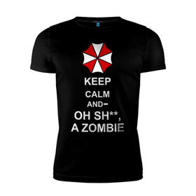 Мужская футболка премиум с принтом Keep calm and oh sh**, a zombie в Санкт-Петербурге, 92% хлопок, 8% лайкра | приталенный силуэт, круглый вырез ворота, длина до линии бедра, короткий рукав | a zombie | keep calm and oh sh | umbrella | zombie | амбрелла