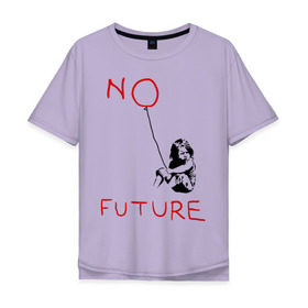 Мужская футболка хлопок Oversize с принтом No future Banksy в Санкт-Петербурге, 100% хлопок | свободный крой, круглый ворот, “спинка” длиннее передней части | banksy | бэнкси | графити | граффити | стрит арт