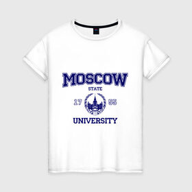 Женская футболка хлопок с принтом MGU Moscow University в Санкт-Петербурге, 100% хлопок | прямой крой, круглый вырез горловины, длина до линии бедер, слегка спущенное плечо | вуз | институт | мгу | студенческие | университет