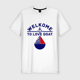 Мужская футболка премиум с принтом Welcome to love boat в Санкт-Петербурге, 92% хлопок, 8% лайкра | приталенный силуэт, круглый вырез ворота, длина до линии бедра, короткий рукав | 
