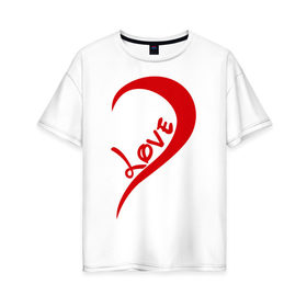 Женская футболка хлопок Oversize с принтом One love парная в Санкт-Петербурге, 100% хлопок | свободный крой, круглый ворот, спущенный рукав, длина до линии бедер
 | для влюбленных | для двоих | для пары | любимая | любимый | любовь | парная | половинка | сердечко | сердце