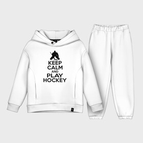 Детский костюм хлопок Oversize с принтом Keep calm and play hockey в Санкт-Петербурге,  |  | hockey | keep calm | keep calm and play hockey | вратарь | хоккеист | хоккей | хоккейный вратарь