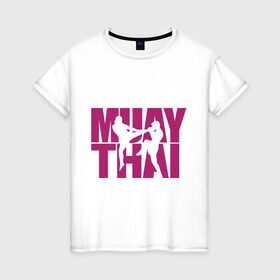 Женская футболка хлопок с принтом Muay thai в Санкт-Петербурге, 100% хлопок | прямой крой, круглый вырез горловины, длина до линии бедер, слегка спущенное плечо | муай тай