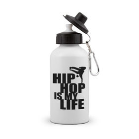 Бутылка спортивная с принтом Hip hop is my life в Санкт-Петербурге, металл | емкость — 500 мл, в комплекте две пластиковые крышки и карабин для крепления | хип хоп