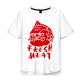 Мужская футболка хлопок Oversize с принтом Fresh meat (Свежее мясо) в Санкт-Петербурге, 100% хлопок | свободный крой, круглый ворот, “спинка” длиннее передней части | dota | dota 2 | дота | дота 2 | игры