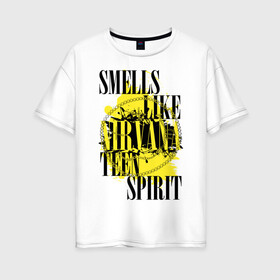 Женская футболка хлопок Oversize с принтом Smells like teen spirit в Санкт-Петербурге, 100% хлопок | свободный крой, круглый ворот, спущенный рукав, длина до линии бедер
 | smells like teen spirit | музыка | музыкальные группы | нирвана