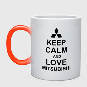 Кружка хамелеон с принтом keep calm and love mitsubishi в Санкт-Петербурге, керамика | меняет цвет при нагревании, емкость 330 мл | автомобили | машины | сохраняй спокойствие и люби митсубиси | тачки