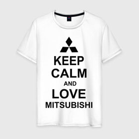 Мужская футболка хлопок с принтом keep calm and love mitsubishi в Санкт-Петербурге, 100% хлопок | прямой крой, круглый вырез горловины, длина до линии бедер, слегка спущенное плечо. | автомобили | машины | сохраняй спокойствие и люби митсубиси | тачки