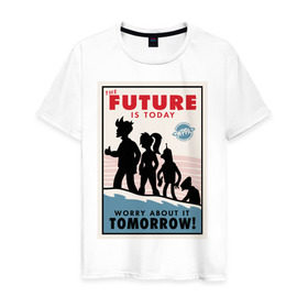 Мужская футболка хлопок с принтом Futurama poster в Санкт-Петербурге, 100% хлопок | прямой крой, круглый вырез горловины, длина до линии бедер, слегка спущенное плечо. | futurama | future is today | бендер | лила | постер футурамы | фрай | футурама