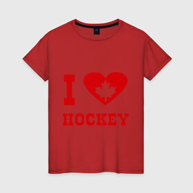 Женская футболка хлопок с принтом Я люблю канадский хоккей. в Санкт-Петербурге, 100% хлопок | прямой крой, круглый вырез горловины, длина до линии бедер, слегка спущенное плечо | hockey | i love hochey | канада | кленовые листья | спорт | хоккей | я люблю хоккей