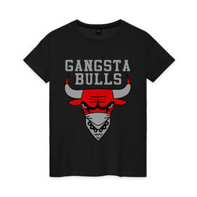 Женская футболка хлопок с принтом Gangsta bulls в Санкт-Петербурге, 100% хлопок | прямой крой, круглый вырез горловины, длина до линии бедер, слегка спущенное плечо | bshirts | bulls | cihago bulls | gangsta bulls | swag | sweg | бык | красный бык | сваг | свег | чикаго булс