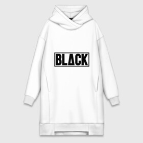 Платье-худи хлопок с принтом Black в Санкт-Петербурге,  |  | black | swag | надпись блэк | одежда сваг | сваг | сваг стиль | свег | свог | свэг | черный