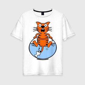 Женская футболка хлопок Oversize с принтом Кот в аквариуме в Санкт-Петербурге, 100% хлопок | свободный крой, круглый ворот, спущенный рукав, длина до линии бедер
 | cat | испуганный кот | кот в воде | рыба за хвост | смешной кот