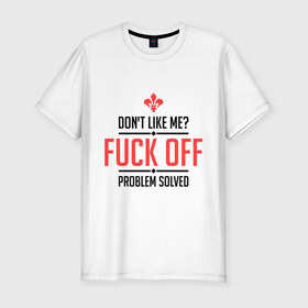 Мужская футболка премиум с принтом Dont Like Me в Санкт-Петербурге, 92% хлопок, 8% лайкра | приталенный силуэт, круглый вырез ворота, длина до линии бедра, короткий рукав | Тематика изображения на принте: матерки | маты | рэп