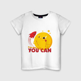 Детская футболка хлопок с принтом Поверь в себя в Санкт-Петербурге, 100% хлопок | круглый вырез горловины, полуприлегающий силуэт, длина до линии бедер | smile | you can | колобок | космос | луна | поверь в себя | позитив | прикольные картинки | ракета | смайл | ты можешь