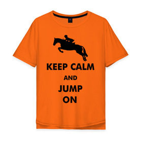 Мужская футболка хлопок Oversize с принтом Keep Calm - конный спорт - лошади в Санкт-Петербурге, 100% хлопок | свободный крой, круглый ворот, “спинка” длиннее передней части | keep calm | конный | лошади