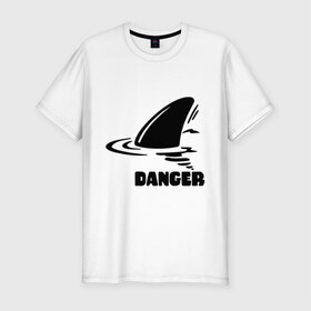 Мужская футболка премиум с принтом Danger в Санкт-Петербурге, 92% хлопок, 8% лайкра | приталенный силуэт, круглый вырез ворота, длина до линии бедра, короткий рукав | danger | акула | опасность | пафосные | плавник | прикольные картинки