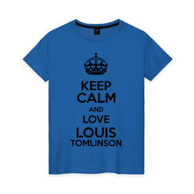 Женская футболка хлопок с принтом Keep calm and love Louis Tomlinson в Санкт-Петербурге, 100% хлопок | прямой крой, круглый вырез горловины, длина до линии бедер, слегка спущенное плечо | 1d | keep calm | louis tomlinson | music | one direction | луи томлинсон