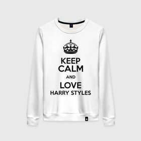 Женский свитшот хлопок с принтом Keep calm and love Harry Styles в Санкт-Петербурге, 100% хлопок | прямой крой, круглый вырез, на манжетах и по низу широкая трикотажная резинка  | 1d | harry styles | keep calm | music | one direction | гарри стайлс