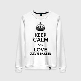 Женский свитшот хлопок с принтом Keep calm and love Zayn Malik в Санкт-Петербурге, 100% хлопок | прямой крой, круглый вырез, на манжетах и по низу широкая трикотажная резинка  | 1d | keep calm | music | one direction | zayn malik | зейн малик