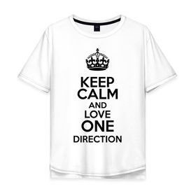 Мужская футболка хлопок Oversize с принтом Keep calm and love One Direction в Санкт-Петербурге, 100% хлопок | свободный крой, круглый ворот, “спинка” длиннее передней части | Тематика изображения на принте: 1d | keep calm | love one direction | music | one direction