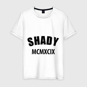 Мужская футболка хлопок с принтом Shady MCMXCIX в Санкт-Петербурге, 100% хлопок | прямой крой, круглый вырез горловины, длина до линии бедер, слегка спущенное плечо. | хип хоп