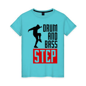 Женская футболка хлопок с принтом Drum and Bass Step в Санкт-Петербурге, 100% хлопок | прямой крой, круглый вырез горловины, длина до линии бедер, слегка спущенное плечо | dnb | dub step | dubstep | музыка