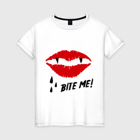 Женская футболка хлопок с принтом Bite me! в Санкт-Петербурге, 100% хлопок | прямой крой, круглый вырез горловины, длина до линии бедер, слегка спущенное плечо | вампир | укуси меня