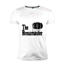 Мужская футболка премиум с принтом The brewmaster (пивовар) в Санкт-Петербурге, 92% хлопок, 8% лайкра | приталенный силуэт, круглый вырез ворота, длина до линии бедра, короткий рукав | крестный отец | парордия | прикол
