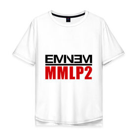 Мужская футболка хлопок Oversize с принтом Eminem MMLP2 в Санкт-Петербурге, 100% хлопок | свободный крой, круглый ворот, “спинка” длиннее передней части | eminem   survival | eminem mmlp2 | gangsta | gansta | hip | hip hop | hop | rap | survival выживание | еп | рэп | рэпчина | хип | хип хоп | хоп | эминем