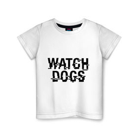 Детская футболка хлопок с принтом Watch Dogs в Санкт-Петербурге, 100% хлопок | круглый вырез горловины, полуприлегающий силуэт, длина до линии бедер | watch dogs | сторожевые псы