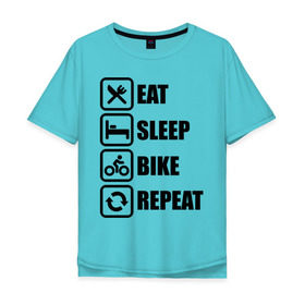 Мужская футболка хлопок Oversize с принтом Eat Sleep Bike Repeat в Санкт-Петербурге, 100% хлопок | свободный крой, круглый ворот, “спинка” длиннее передней части | bike | eat | eat sleep bike repeat | repeat | sleep | велоспорт | кровать | спорт